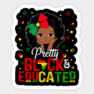 Pretty Black Educated Black History Kids Girls Juneteenth Sticker